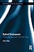 Radical Shakespeare: Politics and Stagecraft in the Early Career (Routledge Studies in Shakespeare)