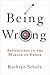 Being Wrong: Adventures in the Margin of Error