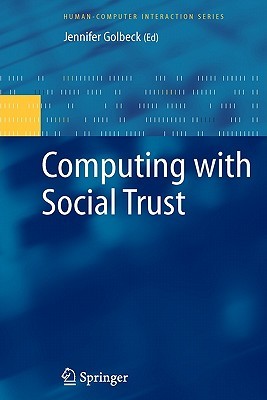Computing with Social Trust (Human–Computer Interaction Series)