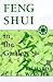 Feng Shui in the Garden (Feng Shui Series)