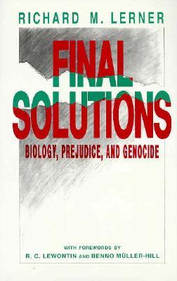 Final Solutions: Biology, Prejudice, and Genocide (Hardcover)