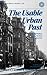 The Usable Urban Past Planning and Politics in the Modern Canadian City