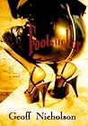 Footsucker by Geoff Nicholson Footsucker by Geoff Nicholson