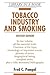 Tobacco Industry and Smoking by Fred C. Pampel