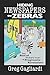 Hiding Newspapers on Zebras: The Best of the Early Years