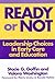 Ready or Not: Leadership Ch...