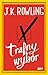 Trafny wybór by J.K. Rowling