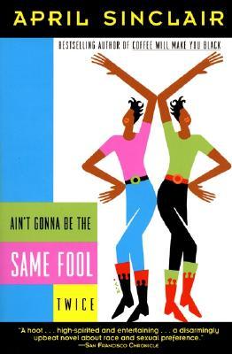 Ain't Gonna Be the Same Fool Twice (Paperback)