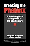 Breaking the Phalanx: A New Design for Landpower in the 21st Century (Bibliographies and Indexes in American) Breaking the Phalanx: A New Design for Landpower in the 21st Century (Bibliographies and Indexes in American)