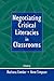Negotiating Critical Literacies in Classrooms