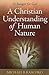 To Hunger for God: A Christian Understanding of Human Nature