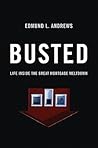 Busted: Life Inside the Great Mortgage Meltdown