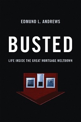 Busted: Life Inside the Great Mortgage Meltdown (Hardcover)