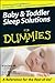 Baby and Toddler Sleep Solutions For Dummies by Arthur Lavin MD