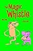 Magic Whistle #10
