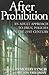 After Prohibition: An Adult...