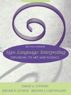 Sign Language Interpreting: Exploring Its Art and Science (Paperback)