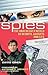 Spies: The Undercover World of Secrets, Gadgets and Lies