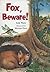 Literacy: Student Reader Grade 2 Fox, Beware!