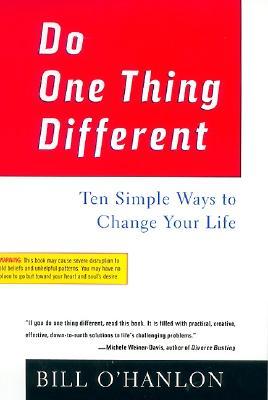 Do One Thing Different: Ten Simple Ways to Change Your Life (Paperback)