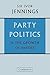 Party Politics: Volume 2: T...
