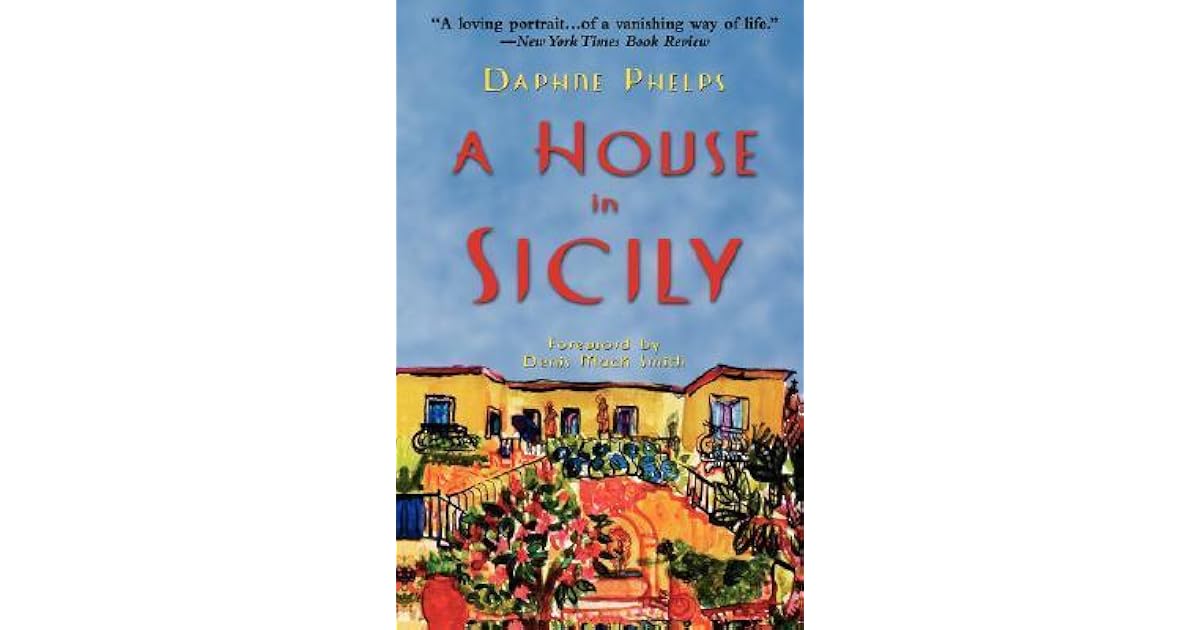 A House in Sicily by Daphne Phelps