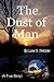 The Dust of Man