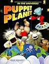 Puppet Planet: The Most Amazing Puppet-Making Book in the Universe