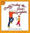 Daddy Makes the Best Spaghetti by Anna Grossnickle Hines