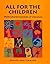 All For The Children: Multicultural Essentials of Literature