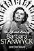 The Life and Loves of Barbara Stanwyck
