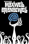 Maxwell Strangewell by Matt Fillbach