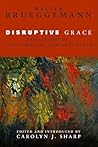 Disruptive Grace:...