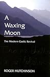 A Waxing Moon: The Modern Gaelic Revival