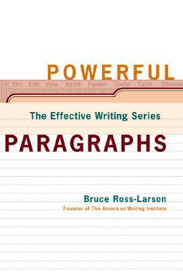 Powerful Paragraphs (The Effective Writing Series)