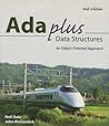 Ada Plus Data Structures: An Object Oriented Approach Ada Plus Data Structures: An Object Oriented Approach