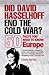Did David Hasselhoff End the Cold War? by Emma Hartley