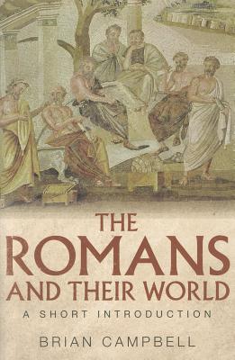 The Romans and their World: A Short Introduction (Hardcover)