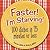 Faster! I'm Starving!: 100 ...