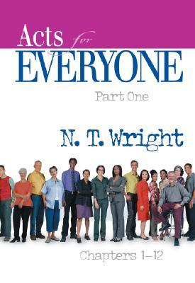 Acts for Everyone, Part One: Chapters 1-12 (Paperback)