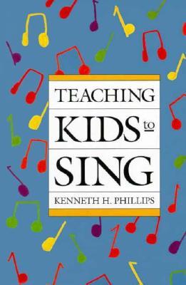 Teaching Kids to Sing (Paperback)