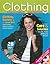 Clothing: Fashion, Fabrics & Construction, Student Edition (CLOTHING: FASHION,FABR & CNSTR)