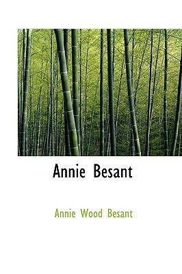 Annie Besant: An Autobiography (Paperback)