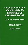 Master Index to Summaries of Children's Books Master Index to Summaries of Children's Books