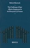 The Challenge of Epic: Allusive Engagement in the Dionysiaca of Nonnus (Mnemosyne, Supplements, 210)
