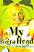 My Big Fat Head by Jodi Blase