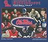 University of Mississippi Football Vault: The History of the Rebels University of Mississippi Football Vault: The History of the Rebels