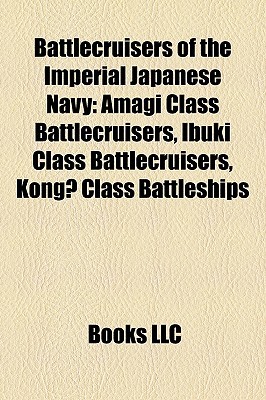 Battlecruisers of the Imperial Japanese Navy (Paperback)