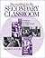 Succeeding in the Secondary Classroom: Strategies for Middle and High School Teachers