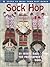 Sock Hop, Make Your Feet Da...